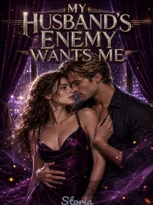 My Husband’s Enemy Wants Me